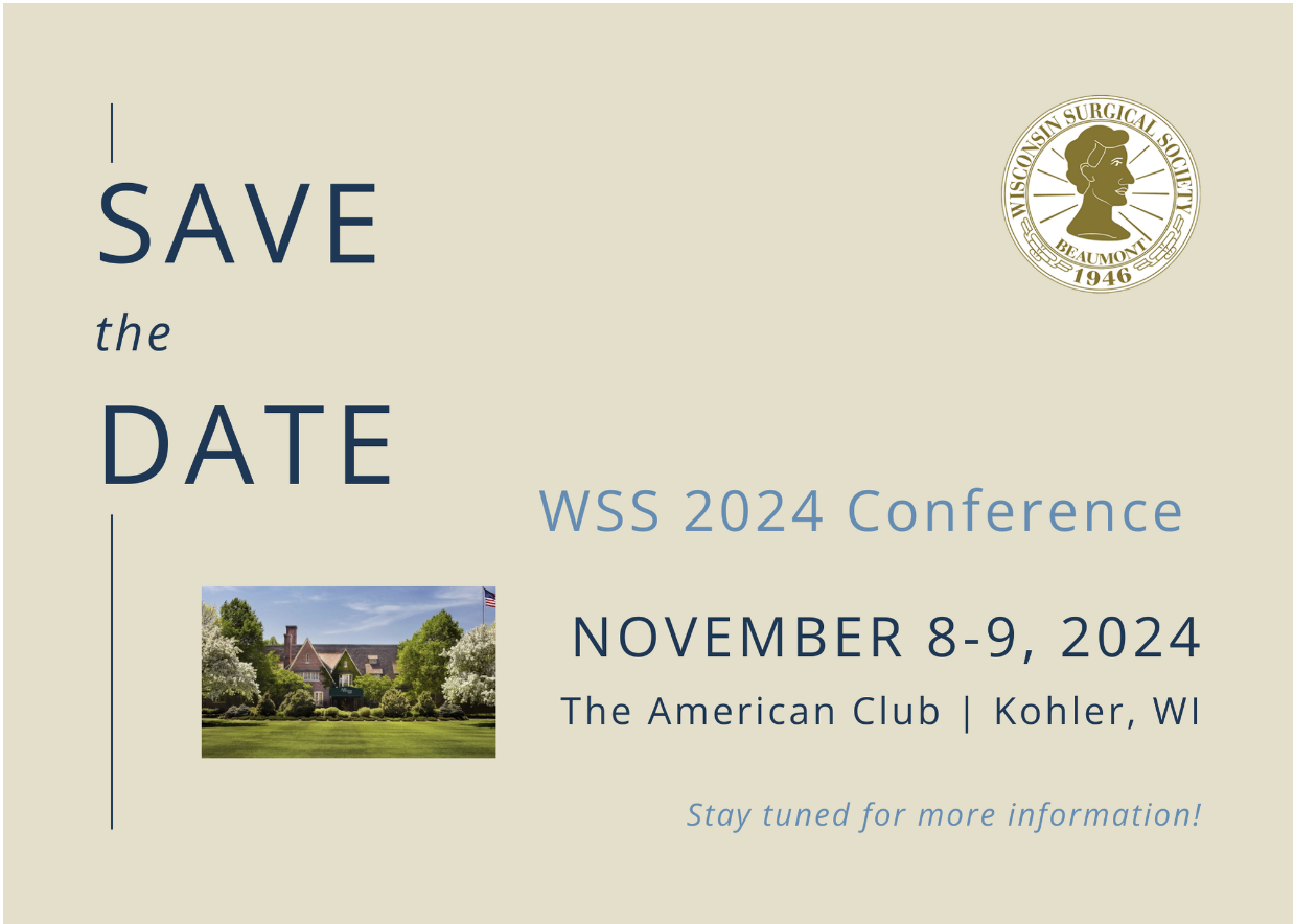 Save the Date Wisconsin Surgical Society 2024 Conference